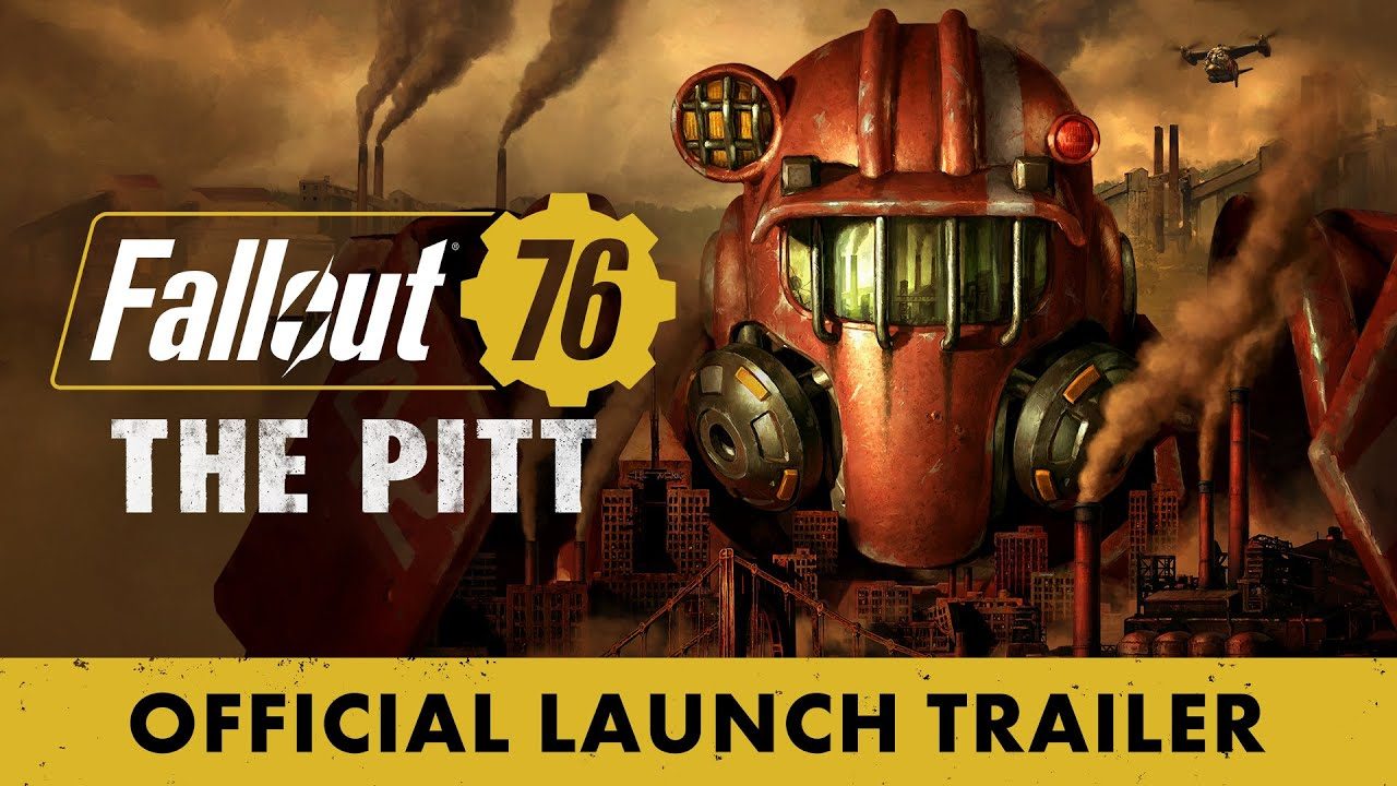 Fallout 76: The Pitt – Official Launch Trailer