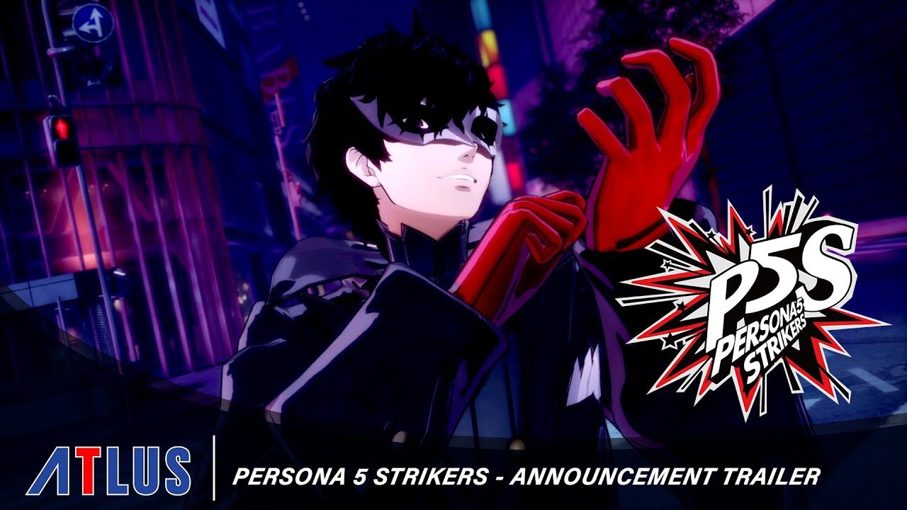 Persona 5 Strikers – Announcement Trailer